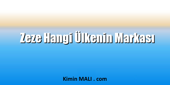 Zeze Hangi Ülkenin Markası. Public Domain - CC0